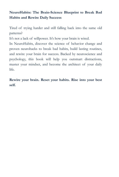 NEURO HABITS : 24+ Brain-Based Tools to Break Bad Habits, Rewire Your Identity, and Build High-Performance Routines That Stick